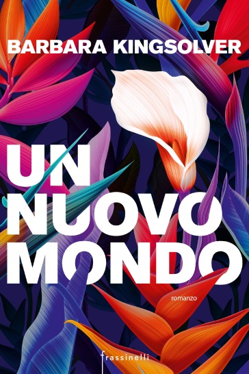 Un nuovo mondo - Barbara Kingsolver