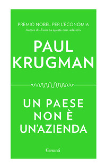 Un paese non è un'azienda - Paul R. Krugman