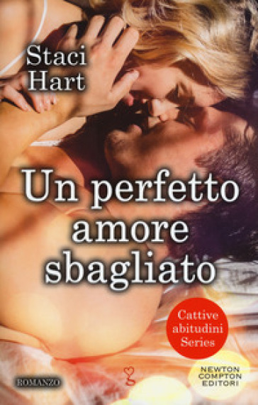 Un perfetto amore sbagliato - Staci Hart