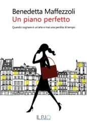 Un piano perfetto