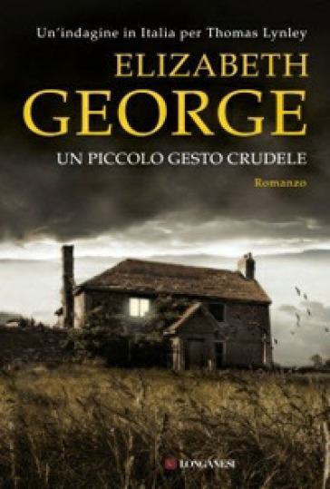 Un piccolo gesto crudele - Elizabeth George