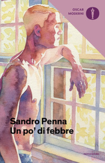 Un po' di febbre - Sandro Penna