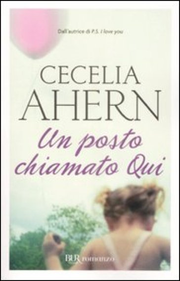 Un posto chiamato Qui - Cecelia Ahern