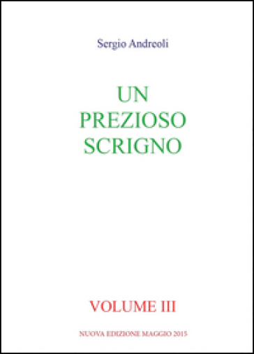 Un prezioso scrigno. 3. - Sergio Andreoli