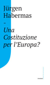 Una Costituzione per l Europa?