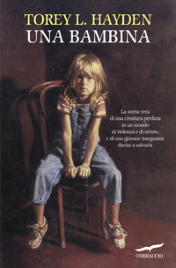 Una bambina - Torey L. Hayden