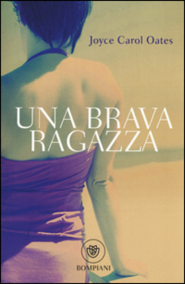 Una brava ragazza - Joyce Carol Oates