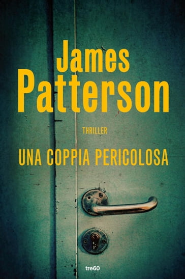 Una coppia pericolosa - James Patterson