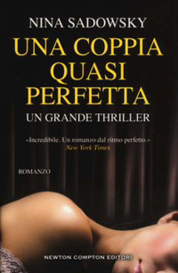 Una coppia quasi perfetta - Nina Sadowsky