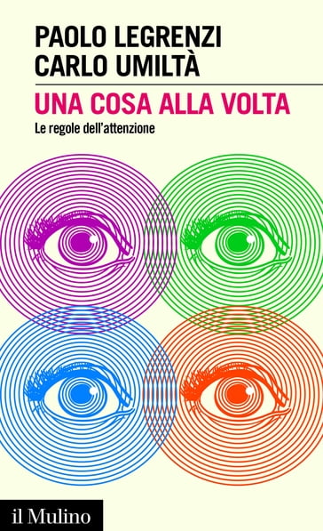 Una cosa alla volta - Umiltà Carlo - Legrenzi Paolo