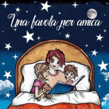 Una favola per amica - Katia Masullo