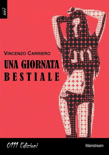 Una giornata bestiale - Vincenzo Carriero