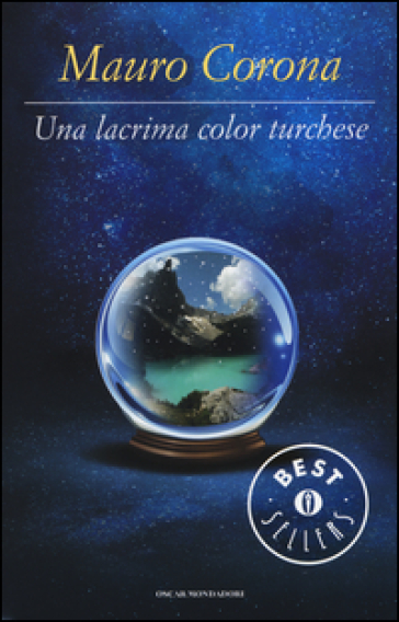 Una lacrima color turchese - Mauro Corona