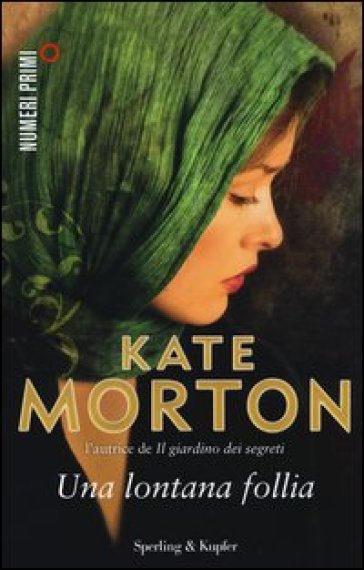 Una lontana follia - Kate Morton