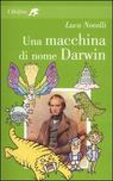 Una macchina di nome Darwin - Luca Novelli