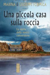 Una piccola casa sulla roccia