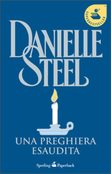 Una preghiera esaudita - Danielle Steel