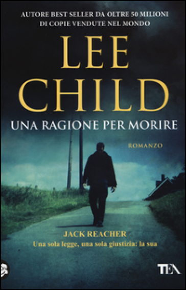 Una ragione per morire - Lee Child