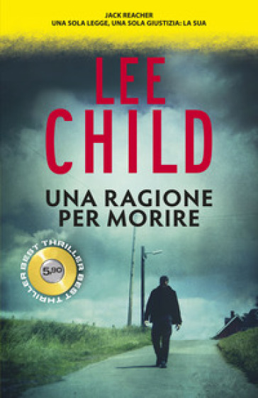 Una ragione per morire - Lee Child