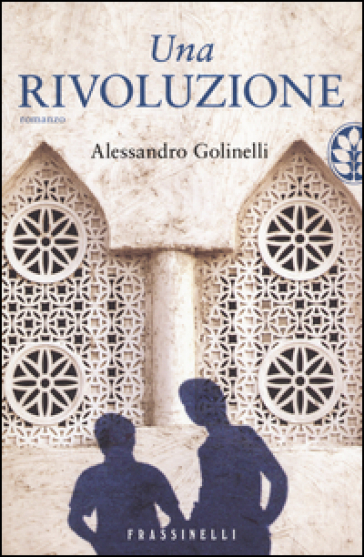 Una rivoluzione - Alessandro Golinelli