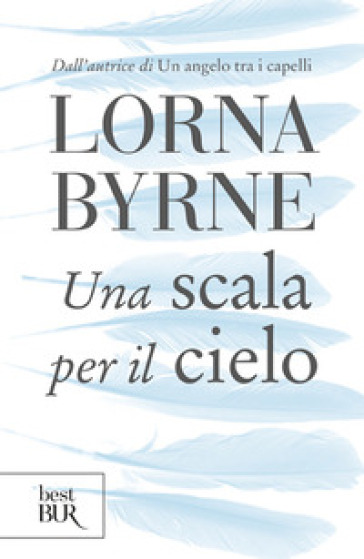 Una scala per il cielo - Lorna Byrne