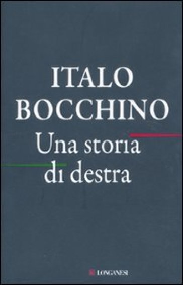 Una storia di destra - Italo Bocchino