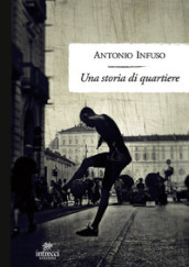 Una storia di quartiere