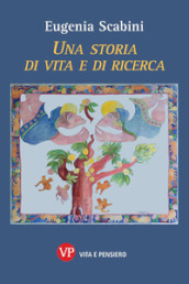 Una storia di vita e di ricerca