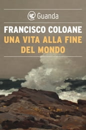 Una vita alla fine del mondo