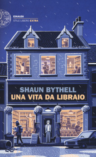 Una vita da libraio - Shaun Bythell