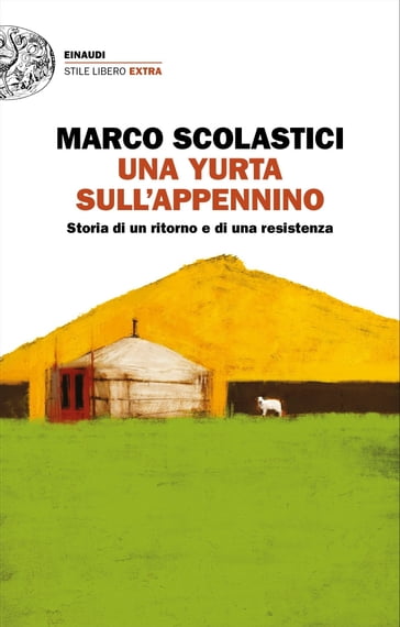 Una yurta sull'Appennino - Marco Scolastici