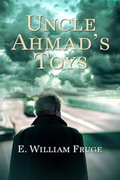 Uncle Ahmad s Toys