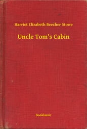 Uncle Tom s Cabin