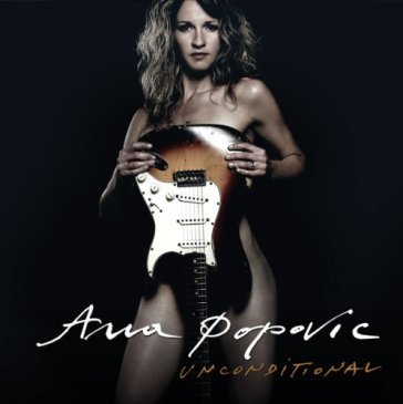 Unconditional - Ana Popovic