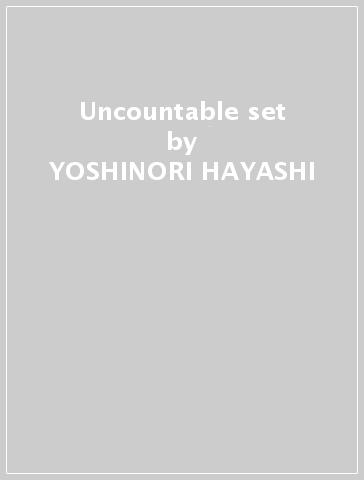 Uncountable set - YOSHINORI HAYASHI