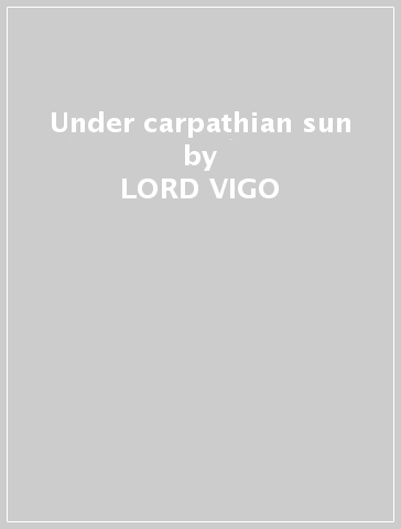 Under carpathian sun - LORD VIGO