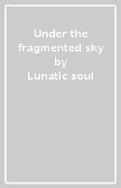 Under the fragmented sky