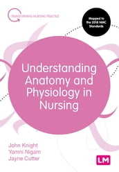 Understanding Anatomy and Physiology in Nursing