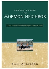 Understanding Your Mormon Neighbor