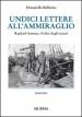 Undici lettere all ammiraglio. Raphael Semmes, il falco degli oceani