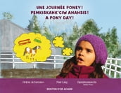 Une journée poney! / Pemkiskahk ciw ahahsis! / A pony day!