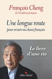 Une longue route pour m unir au chant français