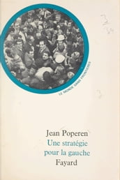 Une stratégie pour la gauche