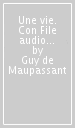 Une vie. Con File audio per il download