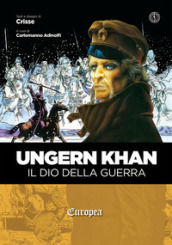 Ungern Khan. Il dio della guerra