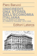 UniCredit, una storia dell economia italiana. Dalla Banca di Genova al Credito Italiano 1870-1945