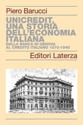 UniCredit, una storia dell economia italiana