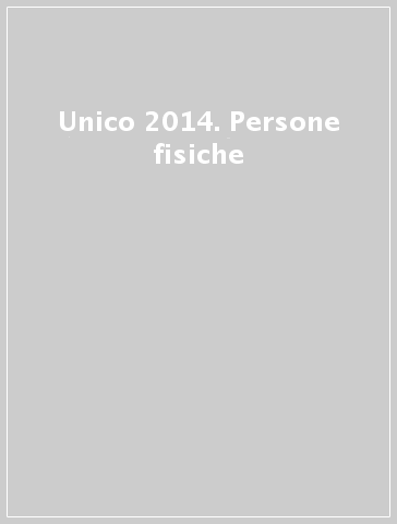 Unico 2014. Persone fisiche