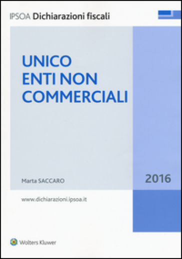 Unico 2016. Enti non commerciali - Marta Saccaro