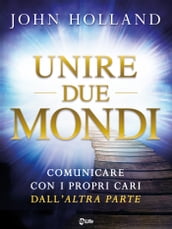 Unire due mondi: Comunicare con i propri cari dall altra parte